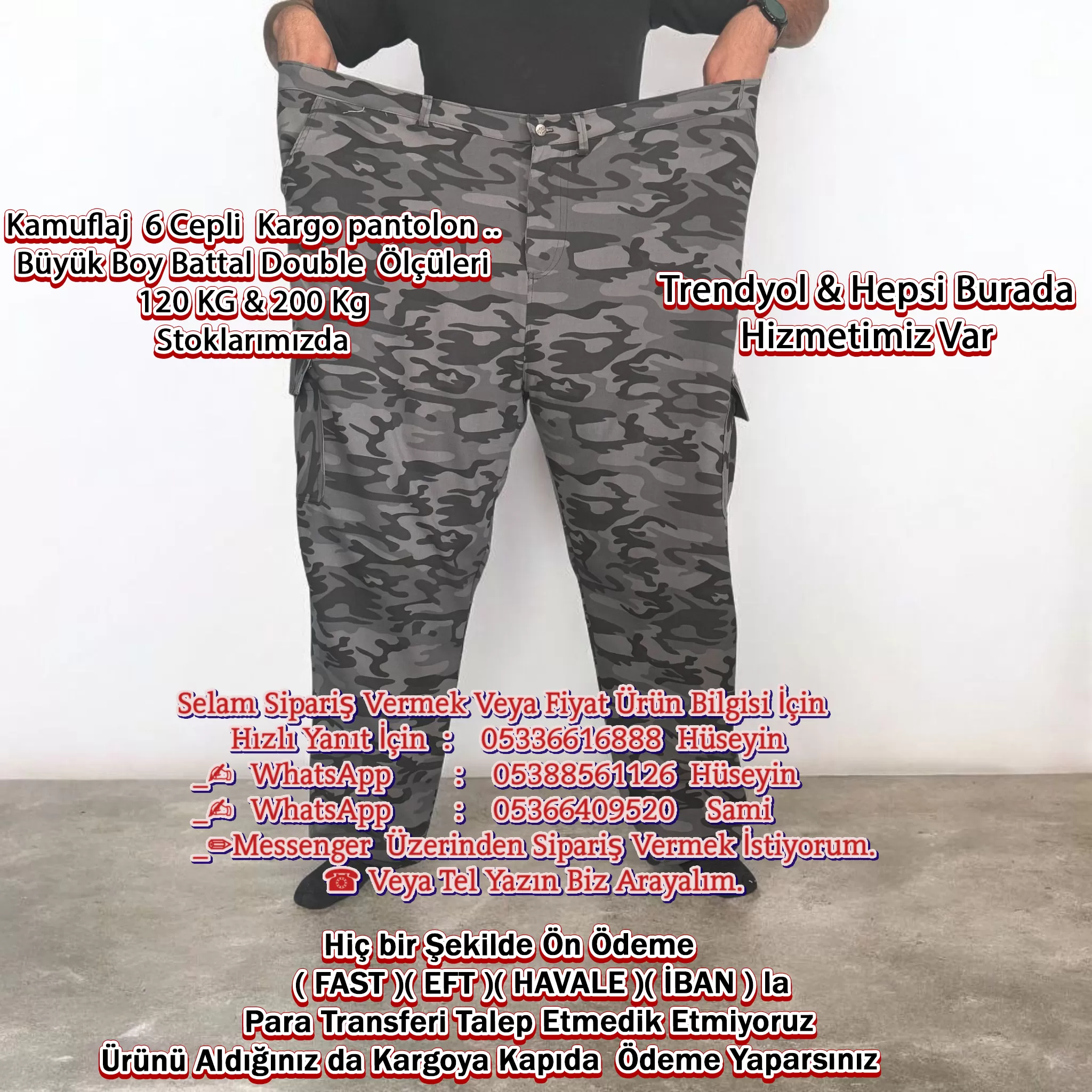 Keten &amp; Kamuflaj 6 Cepli  Kargo pantolonları Büyük Boy Battal 120 KG &amp; 200 KG Stoklarımızda?1.Tanesi  750 ₺?  